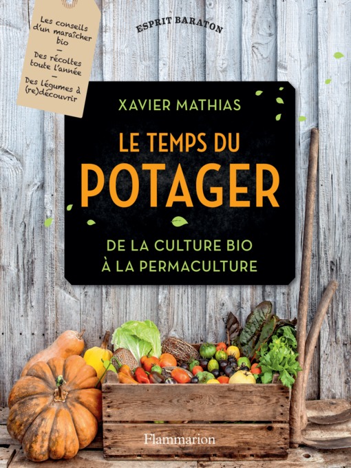 Title details for Le Temps du potager by Xavier Mathias - Available